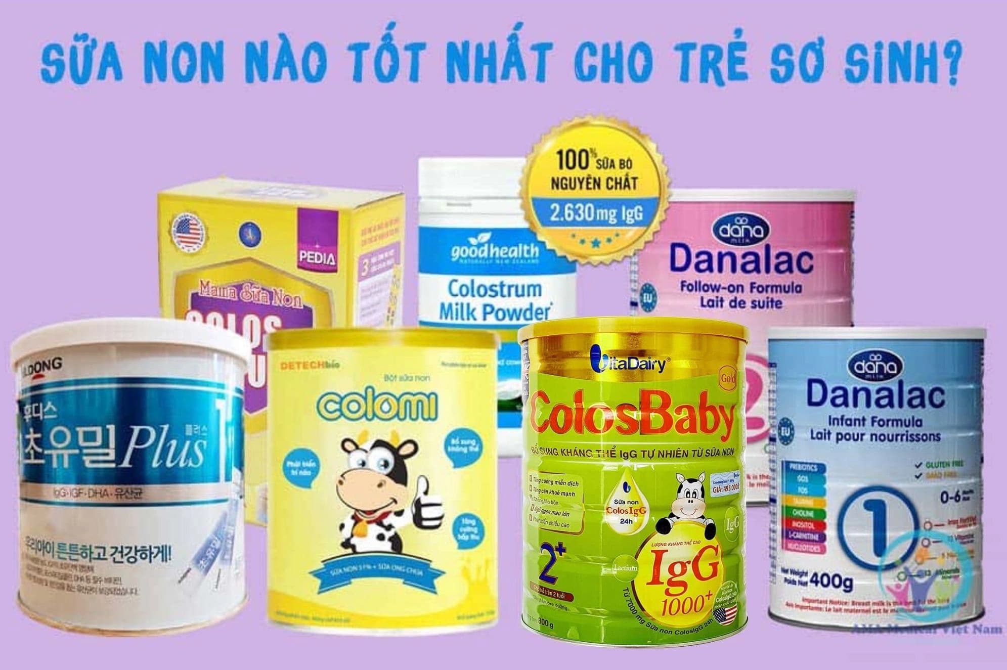 Bật Mí Các Loại Sữa Non Tốt Nhất Hiện Nay Cho Bé